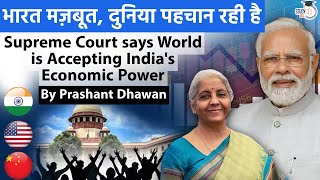 World is Accepting the Power of Indias Economy  Supreme Court Praises Indias GDP Prashant Dhawan [upl. by Anayra]