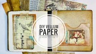 DIY Vellum Paper amp How To Use It  Nature Journal Part 4 [upl. by Llednew]