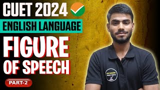 FIGURE Speech  CUET 2024 English Language  CUET UG English Language Preparation 2024  Part2 [upl. by Wolfie350]