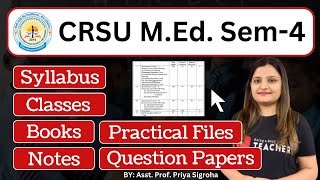 CRSU MEd Sem 4  Syllabus Notes  Practical File Question Papers Books Classes [upl. by Nnaylrebmik199]