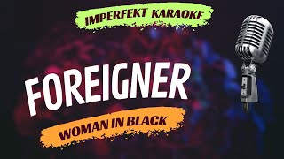 Foreigner karaoke  Woman In Black [upl. by Letnoj136]