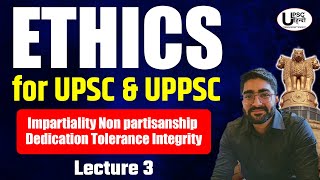 UPSCUP PCS Mains के लिए पूरा EthicsGS 04  L3  Impartiality Non Partisanship  UPSC हिन्दी [upl. by Carine]