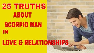 Scorpio Man  25 Things to Know Scorpio In Love and Relationships [upl. by Adnohsel]