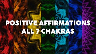 Positive Affirmations to Heal ALL 7 CHAKRAS [upl. by Terrill]