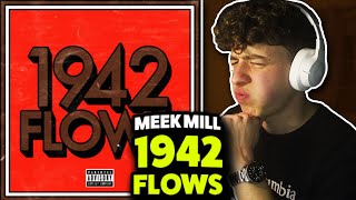 Meek Mill  1942 Flows REACTION First Time Hearing [upl. by Idmann]