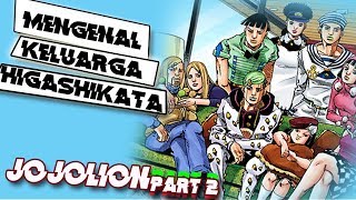 MENGENAL KELUARGA HIGASHIKATA JOJOLION [upl. by Midan]