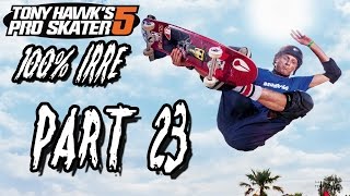 Tony Hawks Pro Skater 5 100 Irre  23  Schule III PRO Deutsch  Walkthrough  Lets Play [upl. by Jamal208]