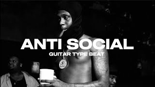 FREE Taleban Dooda 2024 Type Beat  quotANTI SOCIALquot  Guitar Type Beat [upl. by Nnazil]