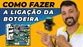 COMO FAZER A LIGAÇÃO DA BOTOEIRA PASSO A PASSO  PLACA PARA MOTOR FULL RANGE [upl. by Atineb763]