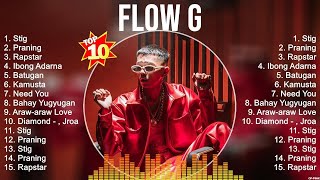 Flow G 2023  Flow G Full Album  Flow G OPM Full Album 2023 [upl. by Monagan919]