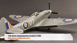 Airfix Seafire FXVII Review  Best Seafire Kit [upl. by Junko]