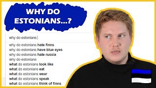 WHY DO ESTONIANS  🇪🇪🤔 [upl. by Annoya963]