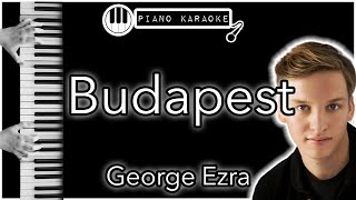 Budapest  George Ezra  Piano Karaoke Instrumental [upl. by Auhs643]