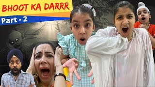 Bhoot Ka Darrr  Part 2  भूत का डर  भाग 2  Ramneek Singh 1313  RS 1313 VLOGS [upl. by Zenda]