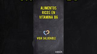 Alimentos ricos en Vitamina B6 vidasaludable vitaminab6 nutricion alimentacionsaludable salud [upl. by Kiona68]