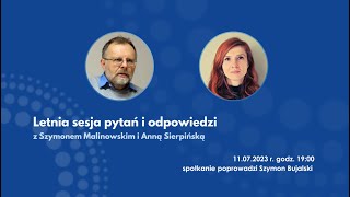 Letnia sesja pytań i odpowiedzi  Szymon Malinowski i Anna Sierpińska [upl. by Swirsky]