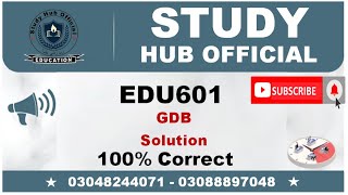 EDU601 GDB Solution 2022  Study Hub Official [upl. by Aniras]