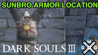 Armor of the Sun Location  Dark Souls 3 Knight Solaire of Astora’s Armor [upl. by Happy]