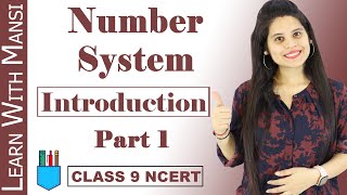 Class 9 Maths  Chapter 1  Introduction Part 1  Number System  NCERT [upl. by Masera]