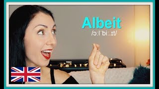 ALBEIT  How To Pronounce  British English Pronunciation [upl. by Natek77]