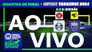 CAMPEONATO TAUAENSE 2024 GRÊMIO X MARRECAS  AO VIVO E COM IMAGENS [upl. by Stephi569]