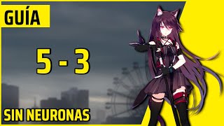 Arknights 53  Guía en español [upl. by Gauntlett595]