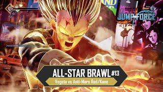 AllStar Brawl 13  Saiyan Pride  Vegeta Vs AntiMars RedKane  Jump Force [upl. by Marriott368]