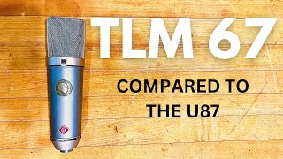 Neumann TLM 67 Rocks for VO  And Compared to the U87ai  The Microphone Playboy Podcast [upl. by Bidget]