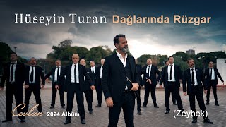 Hüseyin Turan  Dağlarında Rüzgar Cevlan  2024 [upl. by Inman]