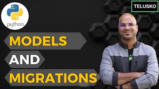 17 Django tutorials  Models and Migrations [upl. by Eslud699]