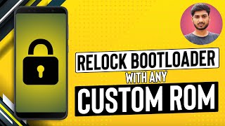 How to Relock Bootloader With Any Custom ROM [upl. by Felicie492]