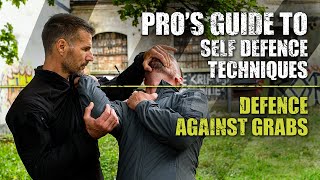 Defence Against Grabs  Pros Guide to Self Defence Techniques [upl. by Taam]