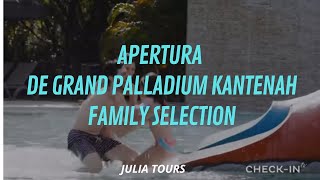 NUEVO GRAND PALLADIUM KANTENAH  JULIA TOURS  CHECKIN TV [upl. by Dorsman]