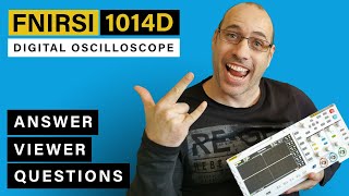 FNIRSI 1014D  I Answer Your Questions About The Digital Oscilloscope [upl. by Lozar516]