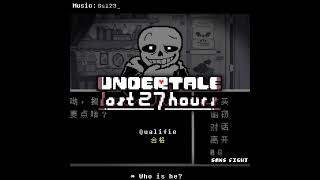 Qualifie 1 Hour  Undertale The Last 27 Hours  Shop Sans Fight 1 Hour [upl. by Battista482]