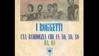 I Rokketti  Una bambolina che fa no no no 1966flv [upl. by Elatsyrk]