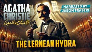 AGATHA CHRISTIE  THE LERNEAN HYDRA  JASON FRASER  Detective Tales [upl. by Bozovich513]