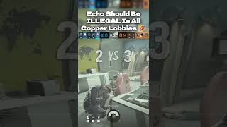 Ban Echo In ALL Copper Lobbies 🤣  vinmeista on Twitch shorts siege fyp gaming r6 jynxzi [upl. by Catrina813]