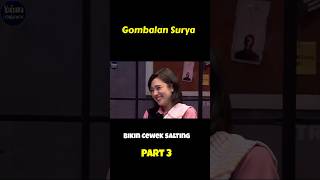 Gombalan Surya Bikin Cewek Salting part3 [upl. by Dreyer]