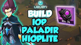 BUILD IOP PALADIR HIOPLITE SUR LE MODE KROSMIQUE DE WAVEN [upl. by Sokin]