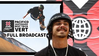 Pacifico Skateboard Vert Best Trick FULL COMPETITION  X Games California 2023 [upl. by Clareta214]