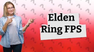 What is the maximum FPS in Elden Ring [upl. by Kean815]