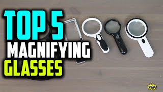 Top 5 Best Magnifying Glasses  Best by Budget and Brands [upl. by Kram]