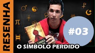 Resenha quotO Símbolo Perdidoquot de Dan Brown [upl. by Klug750]