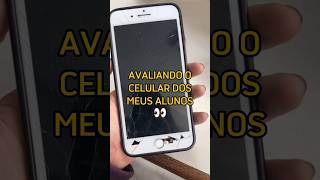 Avaliando os celulares dos meus alunos 👀 shorts professora aluno [upl. by Anirak]