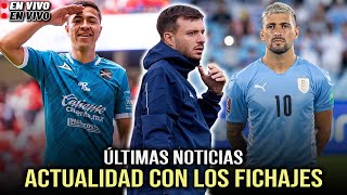 ÚLTIMAS NOTICIAS EN CRUZ AZUL DE ARRASCAETA Y SU POSIBLE LLEGADA ANDRÉS MONTAÑO EN NEGOCIACIONES [upl. by Snah]