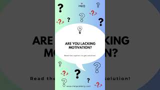 Are you lacking motivation  MEQ Academy motivation [upl. by Ezara]