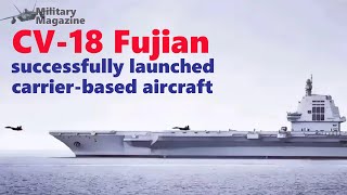 Fujian aircraft carrier successfully launched Flying Shark carrierbased aircraft [upl. by Karrie931]