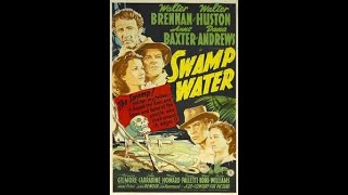 Swamp Water 1941 Dana Andrews Anne Baxter [upl. by Rosalee178]