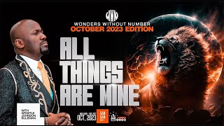 Apostle Suleman LIVE🔥ALL THINGS ARE MINE WWN Day 9  October Edition 12th OCT 2023 [upl. by Sukhum832]